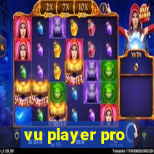 vu player pro